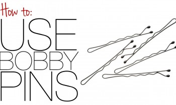 How To: Use Bobby Pins