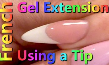 How to Create a Gel Extension Using a Tip – Part 2