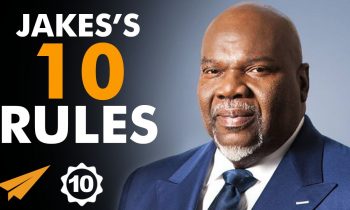 Bishop T. D.  Jakes’s Top 10 Rules For Success (@BishopJakes)