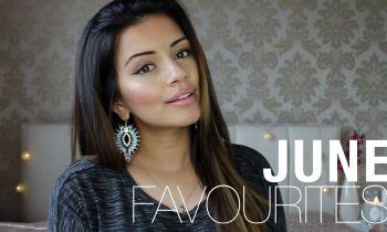 Favourites | June 2014 | Kaushal Beauty