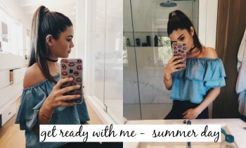 GET READY WITH ME – SUMMER DAY OUT