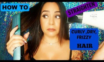 HOW TO : Straighten Curly, Dry, Frizzy Hair !