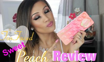 NEW!! Too Faced Sweet Peach Palette I Swatch and Review