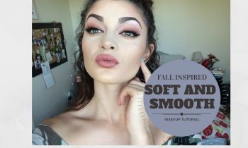 Soft and Smooth Makeup Tutorial