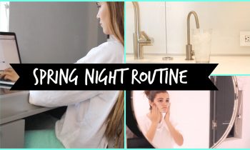 Spring Night Routine