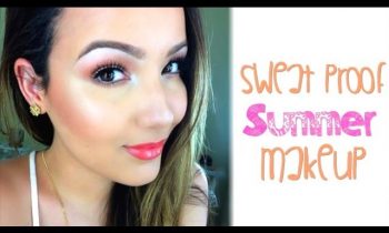 Sweat Proof Summer Makeup Routine for Oily Skin