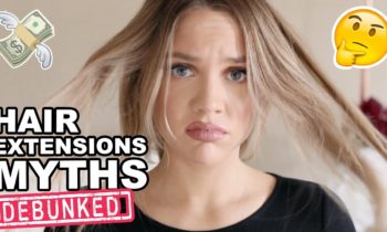 Hair Extensions Myths: Everything You Need To Know!