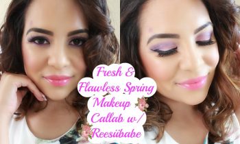 FRESH & FLAWLESS Spring Makeup Callab w/ Reesiibabe