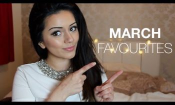Favourites | March 2014 | Kaushal Beauty