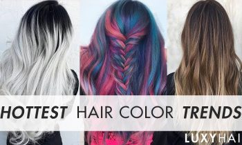 Hottest Hair Color Trends This Year | Luxy Hair