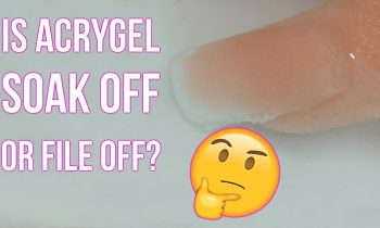 HOW TO REMOVE ACRYGEL NAILS